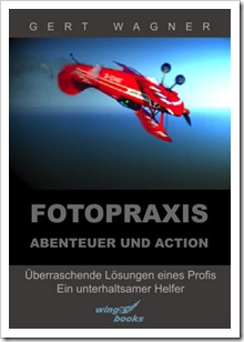 Fotopraxis Abenteuer und Action